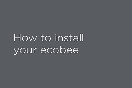 Ecobee - Installation Guide